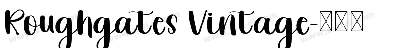Roughgates Vintage字体转换